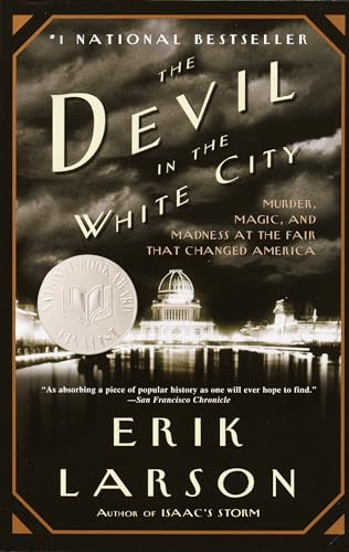 The Devil in the White City: Murder, Magic, and Madness at the Fair that Changed America von Vintage